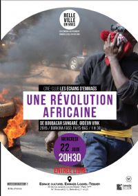 Projection-Débat : UNE RÉVOLUTION AFRICAINE. Le mercredi 22 juin 2016 à PARIS10. Paris.  20H30